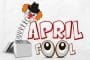 ‘एप्रिल फूल’ची सुरुवात कशी आणि कधीपासून झाली ?