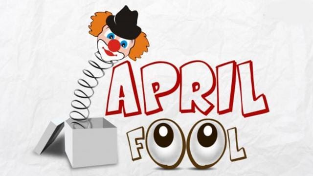 ‘एप्रिल फूल’ची सुरुवात कशी आणि कधीपासून झाली ?