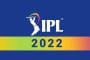 IPL 2022 । 26 मार्चपासून आयपीएलच्या 15 व्या हंगामाला सुरुवात होणार,जाणून घ्या कुठे होणार सामने