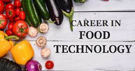 B.Tech फूड टेक्नॉलॉजी हा करिअरचा उत्तम पर्याय...